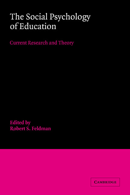 The Social Psychology of Education; Current Research and Theory (Hardback) 9780521306201