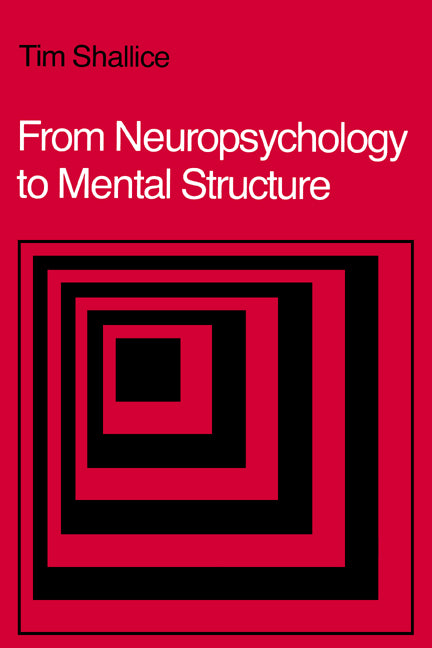 From Neuropsychology to Mental Structure (Hardback) 9780521308748