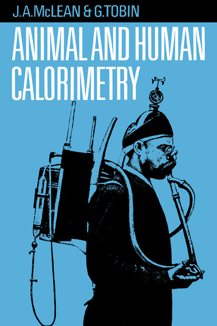 Animal and Human Calorimetry (Hardback) 9780521309059