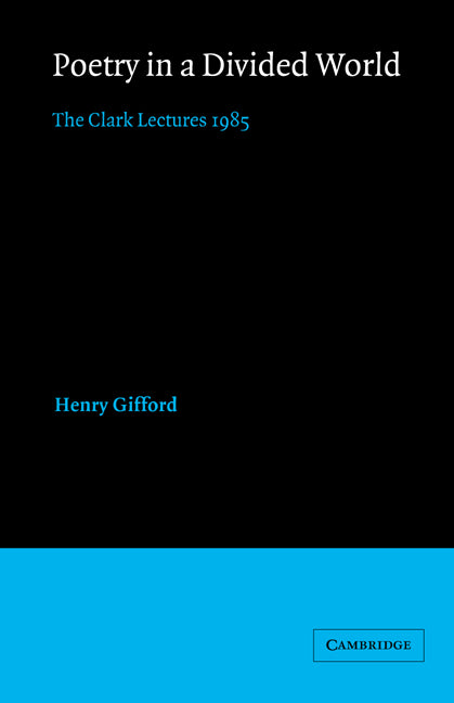 Poetry in a Divided World; The Clark Lectures 1985 (Hardback) 9780521309448