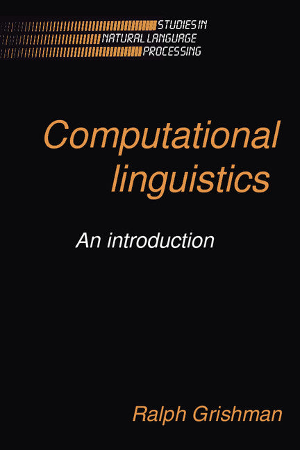 Computational Linguistics; An Introduction (Paperback) 9780521310383