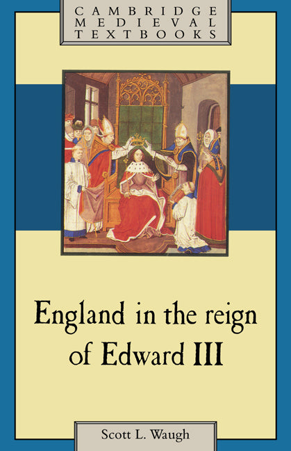 England in the Reign of Edward III (Paperback) 9780521310390