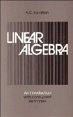 Linear Algebra: Volume 2; An Introduction with Concurrent Examples (Paperback) 9780521310420