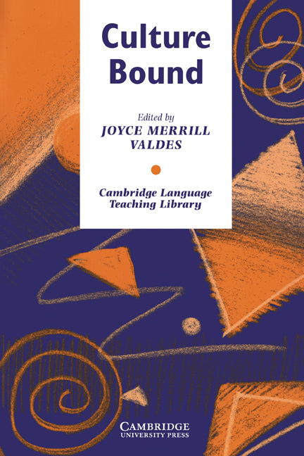 Culture Bound; Bridging the Cultural Gap in Language Teaching (Paperback) 9780521310451