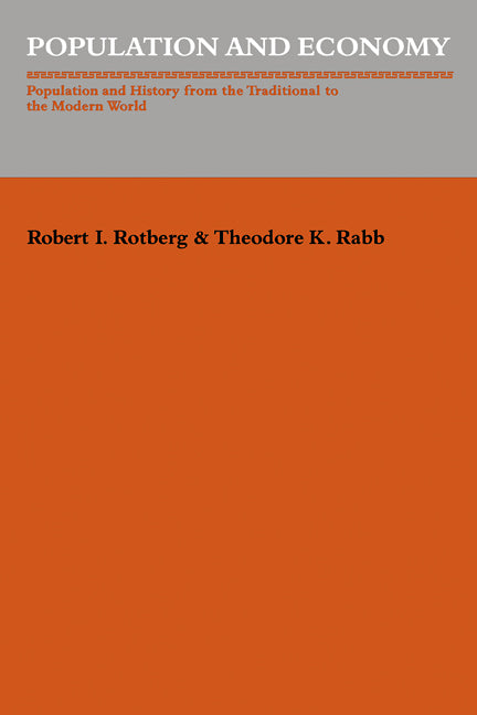 Population and Economy; Population and History from the Traditional to the Modern World (Paperback) 9780521310550