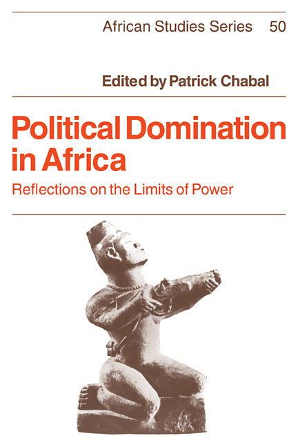 Political Domination in Africa (Paperback) 9780521311489