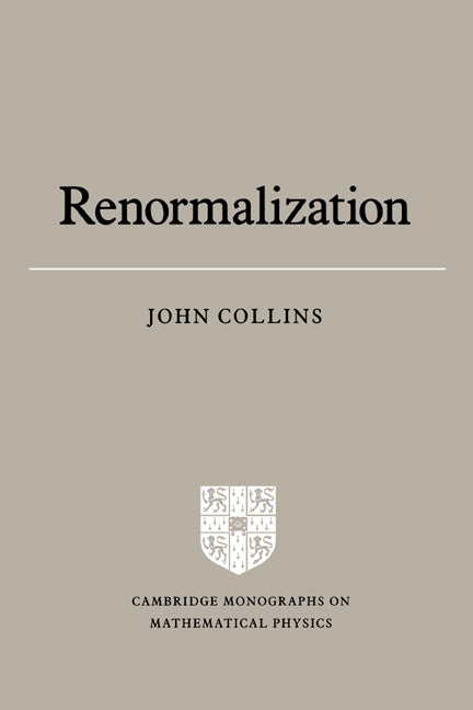 Renormalization; An Introduction to Renormalization, the Renormalization Group and the Operator-Product Expansion (Paperback) 9780521311779