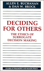 Deciding for Others; The Ethics of Surrogate Decision Making (Paperback) 9780521311960