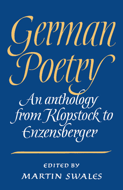 German Poetry; An Anthology from Klopstock to Enzensberger (Paperback) 9780521312646
