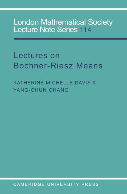 Lectures on Bochner-Riesz Means (Paperback) 9780521312776