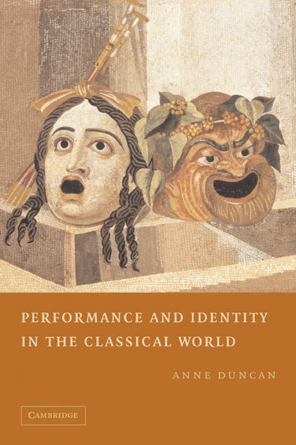 Performance and Identity in the Classical World (Paperback) 9780521313483