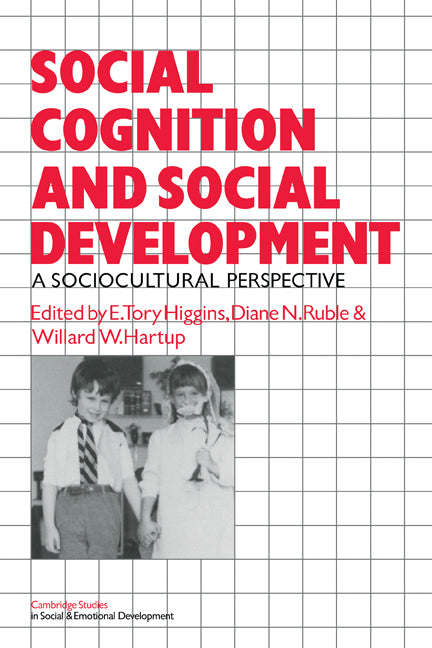 Social Cognition and Social Development; A Sociocultural Perspective (Paperback) 9780521313704