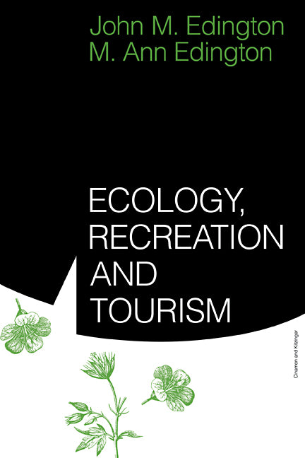 Ecology, Recreation and Tourism (Paperback) 9780521314091