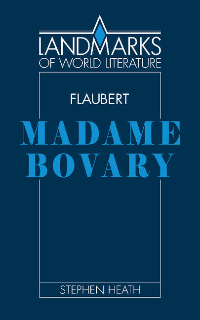 Flaubert: Madame Bovary (Paperback) 9780521314831