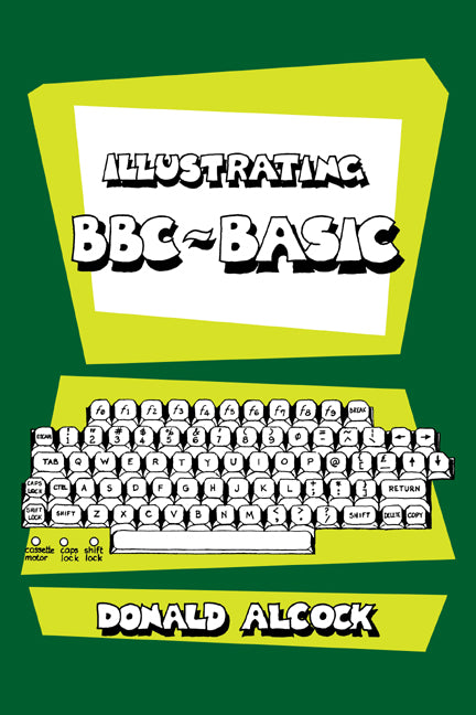 Illustrating BBC Basic (Paperback) 9780521314954