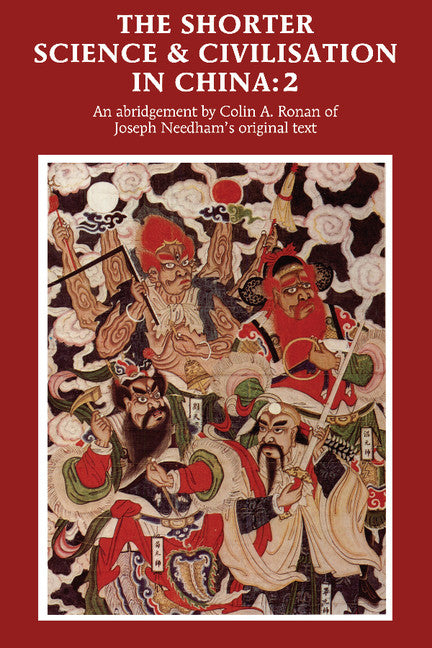 The Shorter Science and Civilisation in China: Volume 2 (Paperback) 9780521315364