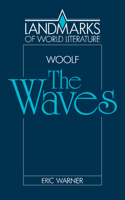 Virginia Woolf: The Waves (Paperback) 9780521315630