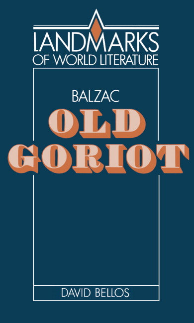 Balzac: Old Goriot (Paperback) 9780521316347
