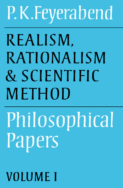Realism, Rationalism and Scientific Method: Volume 1; Philosophical Papers (Paperback) 9780521316422