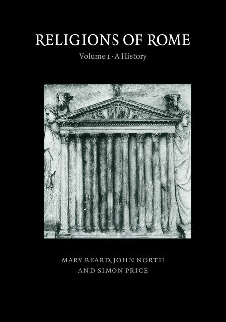 Religions of Rome: Volume 1, A  History (Paperback) 9780521316828