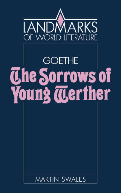 Goethe: The Sorrows of Young Werther (Paperback) 9780521316996