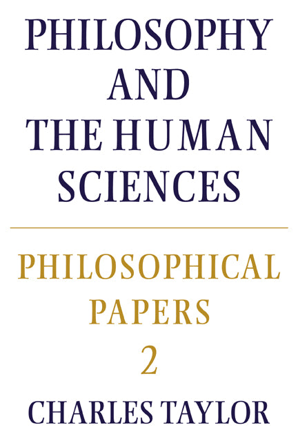Philosophical Papers: Volume 2, Philosophy and the Human Sciences (Paperback) 9780521317498