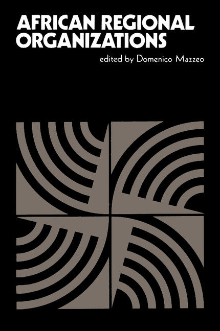 African Regional Organizations (Paperback) 9780521317665
