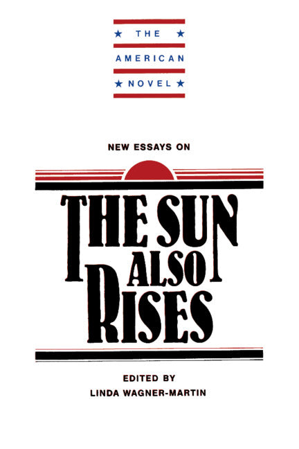 New Essays on The Sun Also Rises (Paperback) 9780521317870