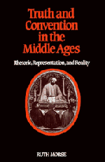 Truth and Convention in the Middle Ages; Rhetoric, Representation and Reality (Paperback) 9780521317900