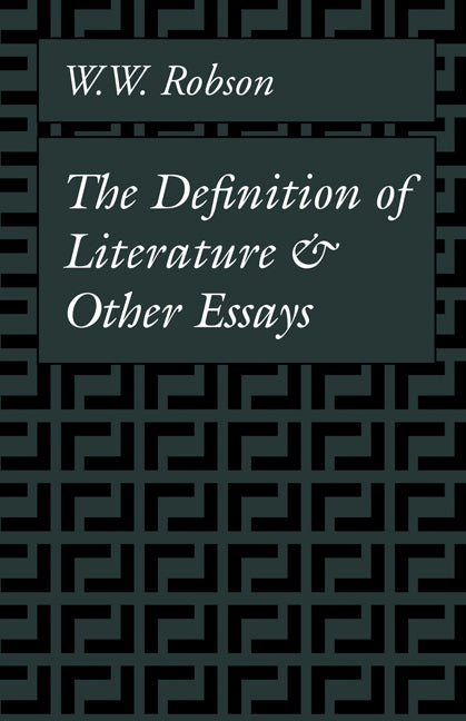 The Definition of Literature and Other Essays (Paperback) 9780521318471
