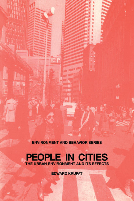 People in Cities; The Urban Environment and its Effects (Paperback) 9780521319461