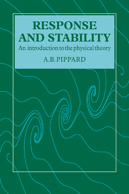 Response and Stability; An Introduction to the Physical Theory (Paperback) 9780521319942