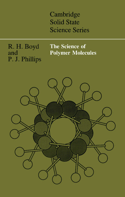 The Science of Polymer Molecules (Hardback) 9780521320764