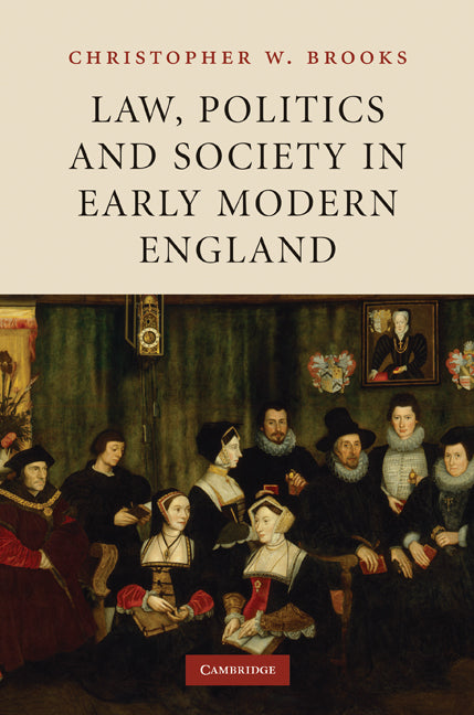 Law, Politics and Society in Early Modern England (Hardback) 9780521323918