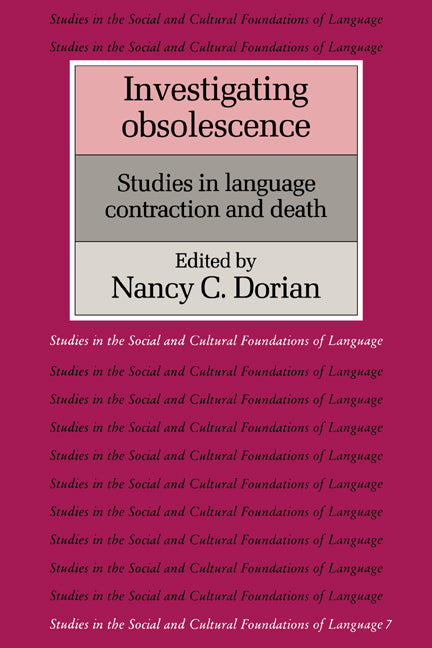 Investigating Obsolescence; Studies in Language Contraction and Death (Hardback) 9780521324052