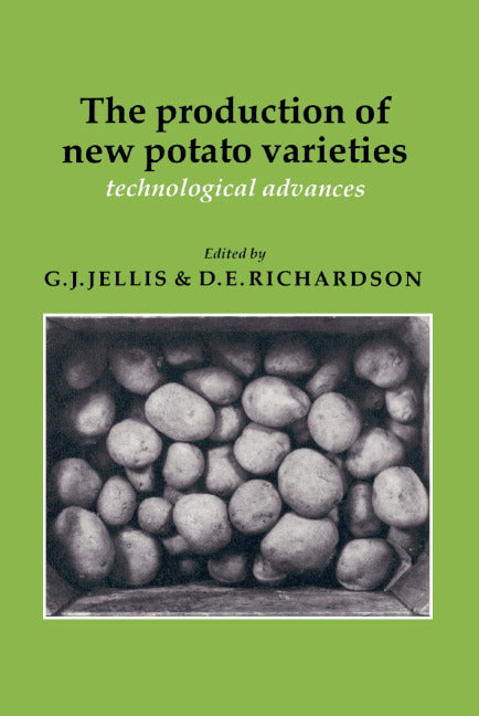 The Production of New Potato Varieties; Technological Advances (Hardback) 9780521324588