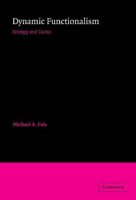 Dynamic Functionalism; Strategy and Tactics (Hardback) 9780521326575