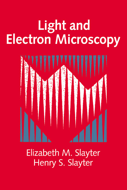 Light and Electron Microscopy (Hardback) 9780521327145