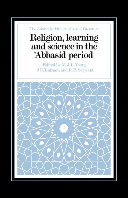 Religion, Learning and Science in the 'Abbasid Period (Hardback) 9780521327633