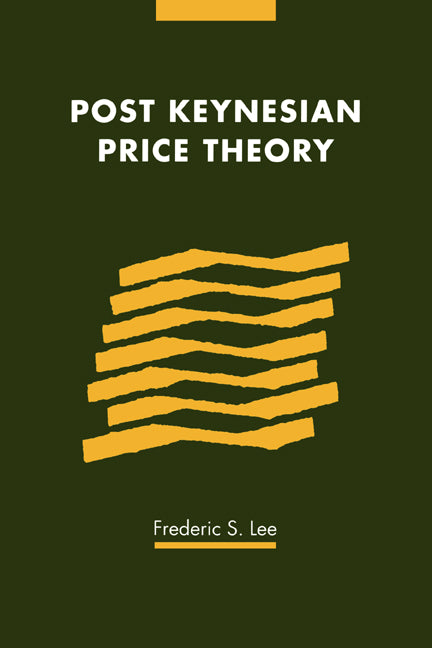 Post Keynesian Price Theory (Hardback) 9780521328708