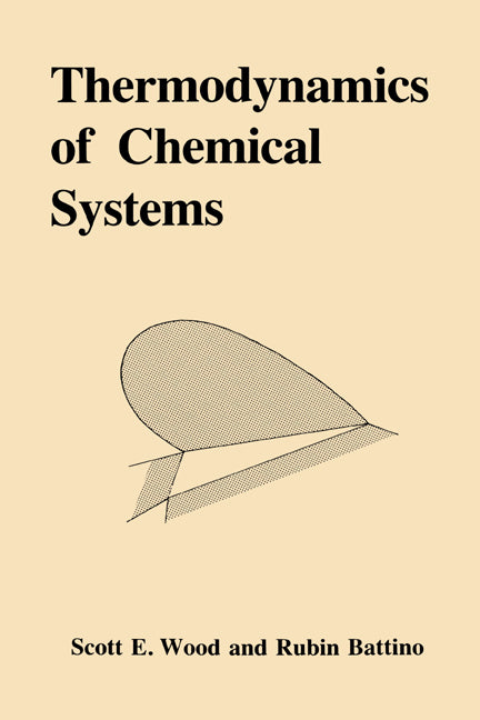 Thermodynamics of Chemical Systems (Hardback) 9780521330411
