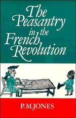 The Peasantry in the French Revolution (Hardback) 9780521330701