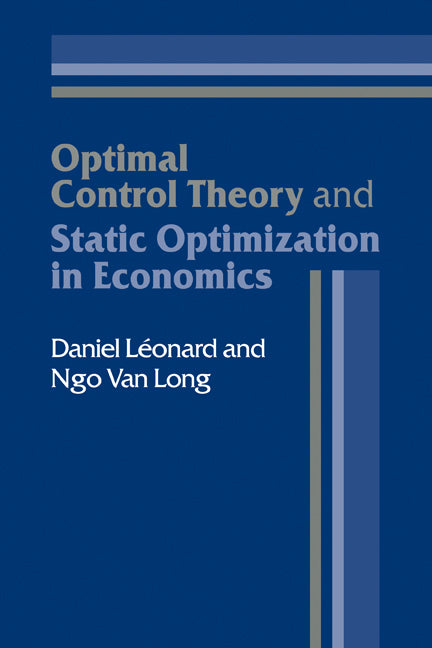 Optimal Control Theory and Static Optimization in Economics (Hardback) 9780521331586
