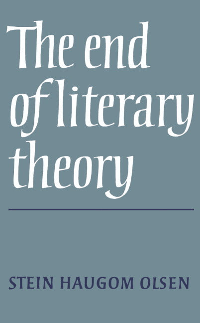 The End of Literary Theory (Hardback) 9780521333269