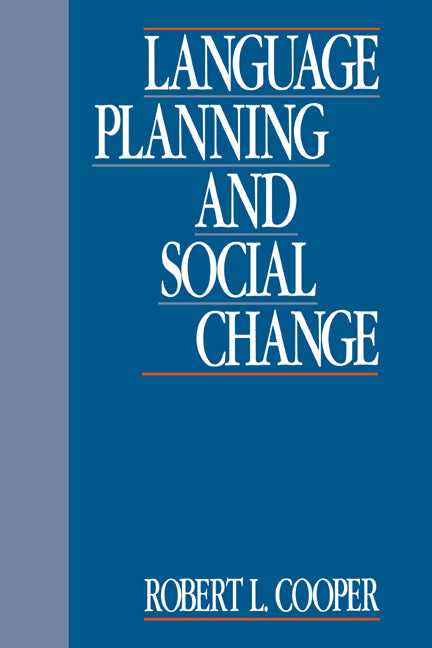 Language Planning and Social Change (Hardback) 9780521333597