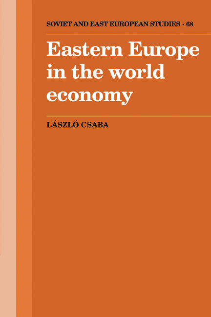 Eastern Europe in the World Economy (Hardback) 9780521334266