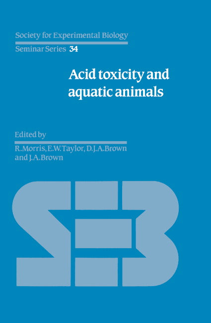 Acid Toxicity and Aquatic Animals (Hardback) 9780521334358