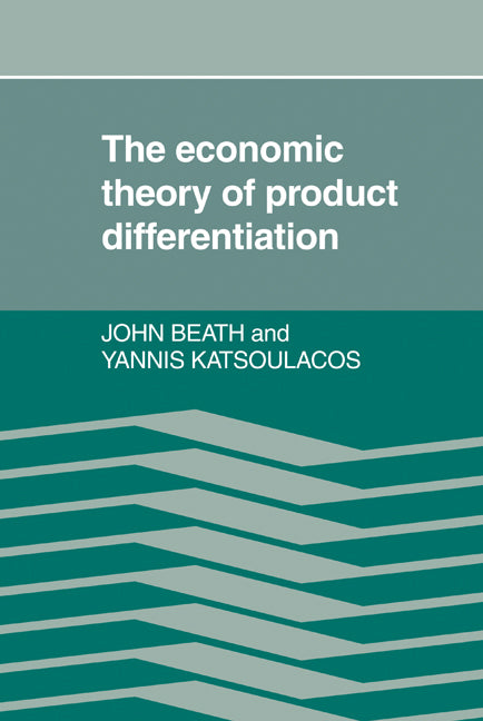 The Economic Theory of Product Differentiation (Hardback) 9780521335263