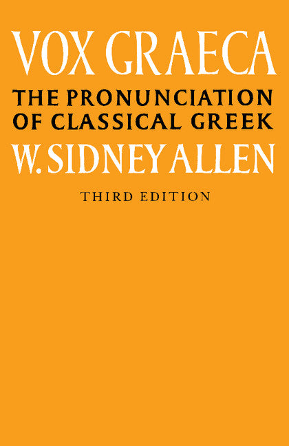 Vox Graeca; The Pronunciation of Classical Greek (Paperback) 9780521335553