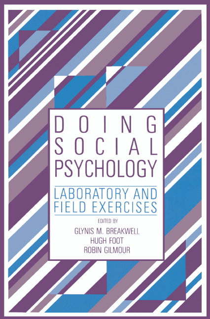 Doing Social Psychology; Laboratory and Field Exercises (Paperback) 9780521335638